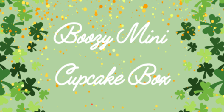 March's Boozy Cupcake Box