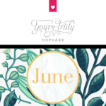 June at Yours Truly Cupcake